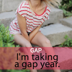 「GAP」から学ぶ→ I’m taking a gap year.