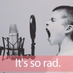 「RADWIMPS」を知ってれば…ゼッタイ話せる英会話→ It’s so rad.