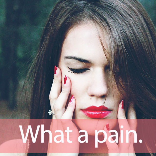 E-girls「Pain, pain」を知ってれば…ゼッタイ話せる英会話→ What a pain.